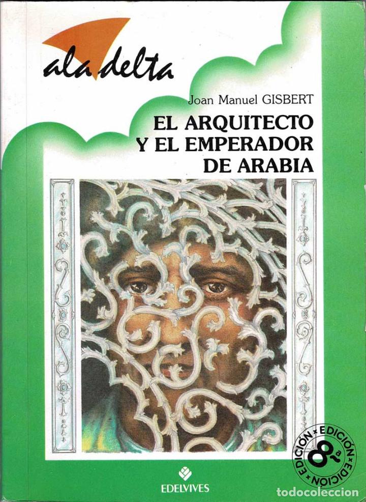 Libros de segunda mano: El arquitecto y el emperador de Arabia - Juan Manuel Gisbert - Foto 1