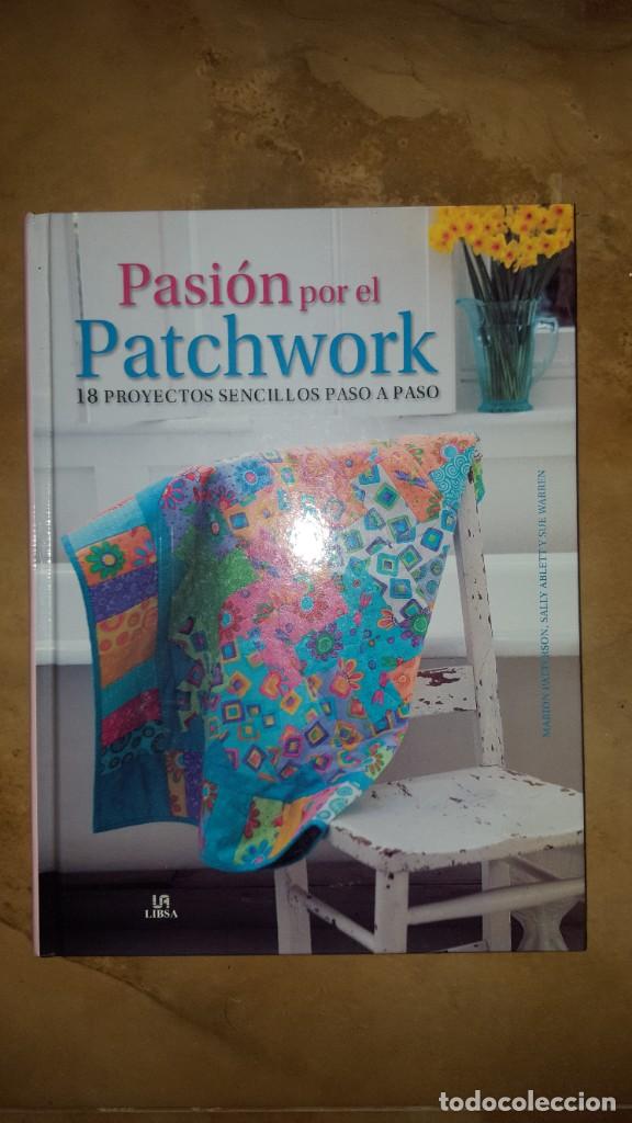 Libros de segunda mano: Pasi&oacute;n por el Patchwork