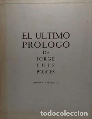 Libros de segunda mano: El &Uacute;ltimo Pr&oacute;logo De Jorge Luis Borges - Foto 1