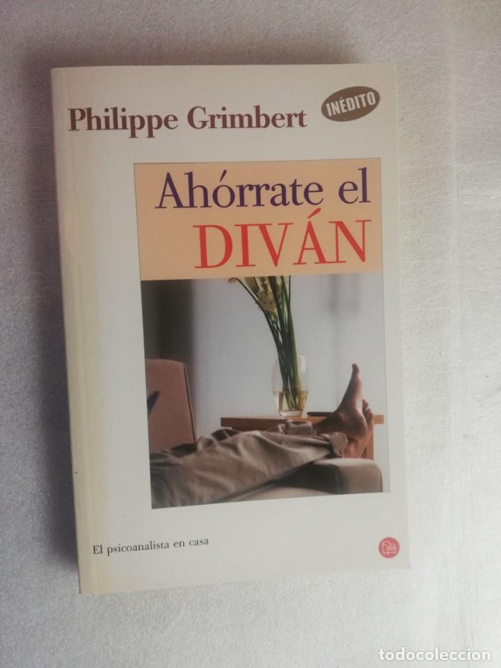 Libros de segunda mano: AH&Oacute;RRATE EL DIV&Aacute;N - PHILIPPE GRIMBERT - Foto 1