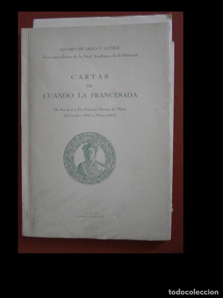 Libri di seconda mano: Cartas de cuando la Francesada de Don Jos&eacute; y don Pascual Moreno de Mora. A. Picardo