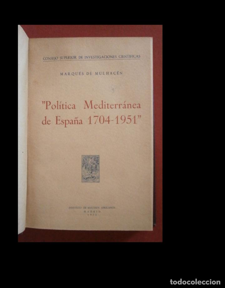 Libri di seconda mano: Pol&iacute;tica Mediterr&aacute;nea de Espa&ntilde;a 1704-1951. Marqu&eacute;s de Mulhac&eacute;n