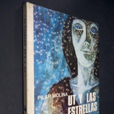 Libros de segunda mano: UT Y LAS ESTRELLAS. PILAR MOLINA. ILUSTRACIONES DE PERELLÓN. DONCEL 1971. Lote 225543635