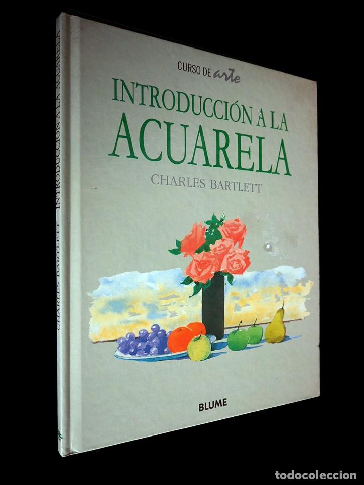Libros de segunda mano: Introducci&oacute;n a la Acuarela. Charles Bartlett. Blume. 1998 - Foto 1