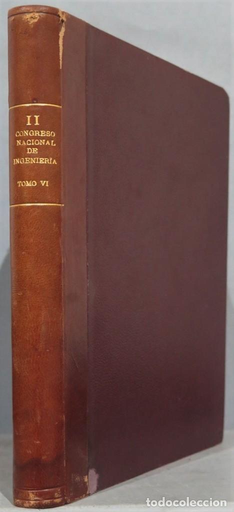 Second hand books: II CONGRESO NACIONAL DE INGENIERIA. AGRICULTURA MONTES E INGENIERIA DERIVADA. TOMO VI