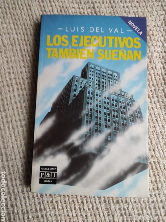 Libros de segunda mano: LOS EJECUTIVOS TAMBI&Eacute;N SUE&Ntilde;AN / LUIS DEL VAL. - Foto 1