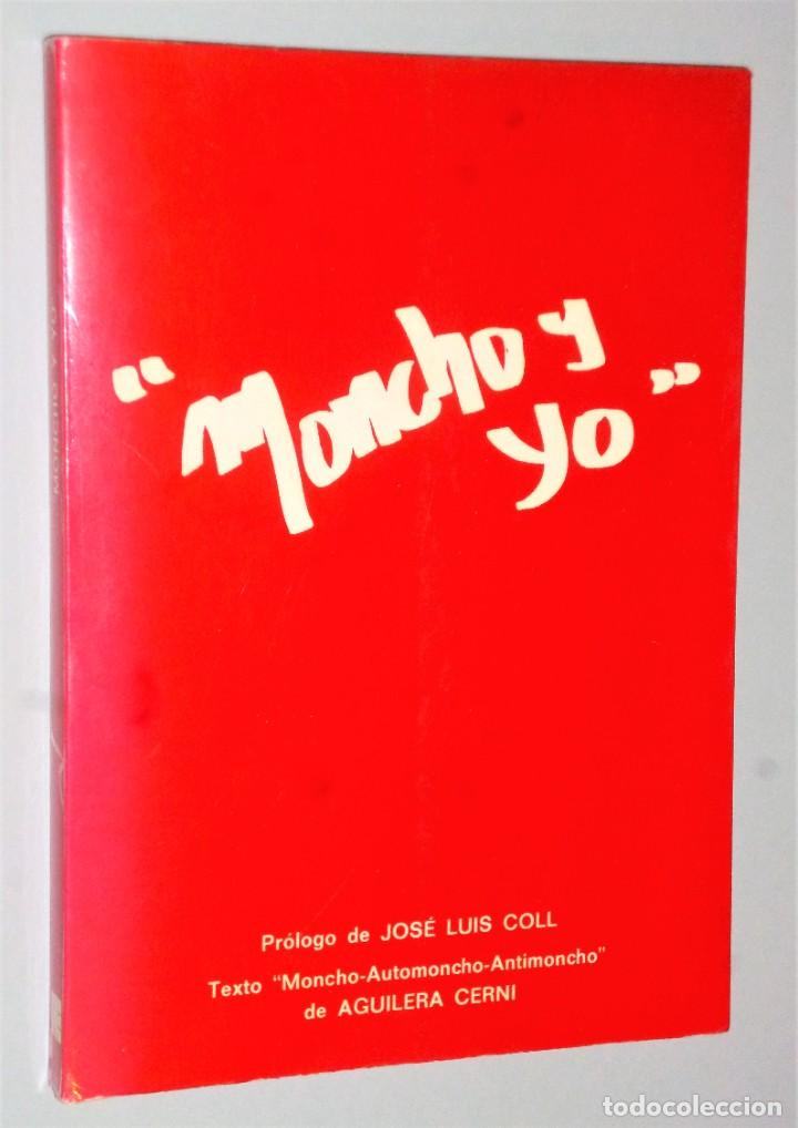 Libros de segunda mano: MONCHO Y YO (DIBUJO Y DEDICATORIA) - Foto 1