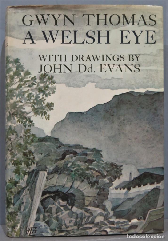 Libros de segunda mano: 1964.- A WELSH EYE. GWYN THOMAS - Foto 1