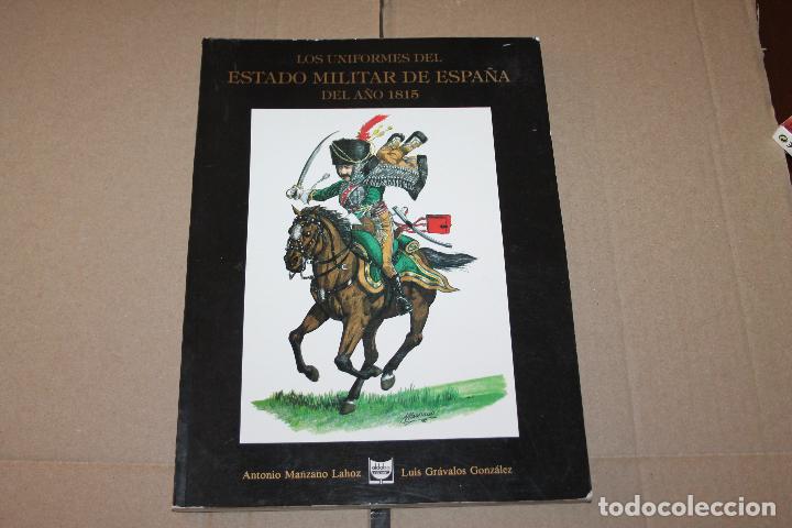 Libros de segunda mano: LOS UNIFORMES DEL ESTADO MILITAR DE ESPA&Ntilde;A DEL A&Ntilde;O 1815, ALDABA EDICIONES - Foto 1