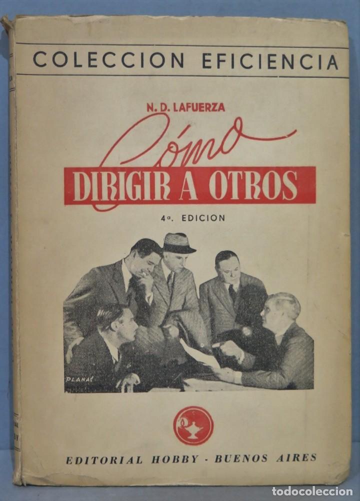 Libros de segunda mano: COMO DIRIGIR A OTROS. N.D. LAFUERZA - Foto 1