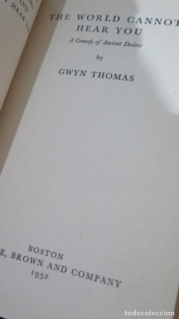 Libros de segunda mano: 1952.- THE WORLD CANNOT HEAR YOU. GWYN THOMAS - Foto 2