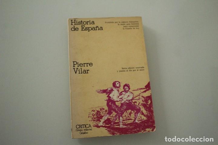 Libros de segunda mano: HISTORIA DE ESPA&Ntilde;A PIERRE VILAR - Foto 1