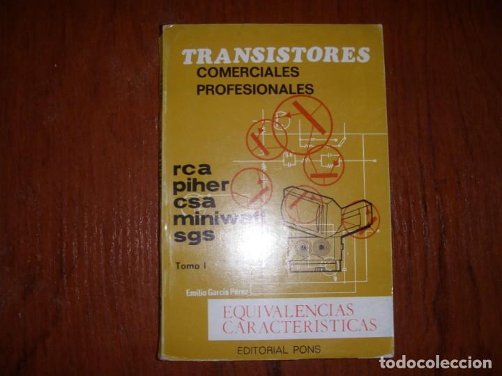 Libros de segunda mano: LIBRO ELECTRONICA TRANSISTORES COMERCIALES PROFESIONALES ED. PONS - Foto 1