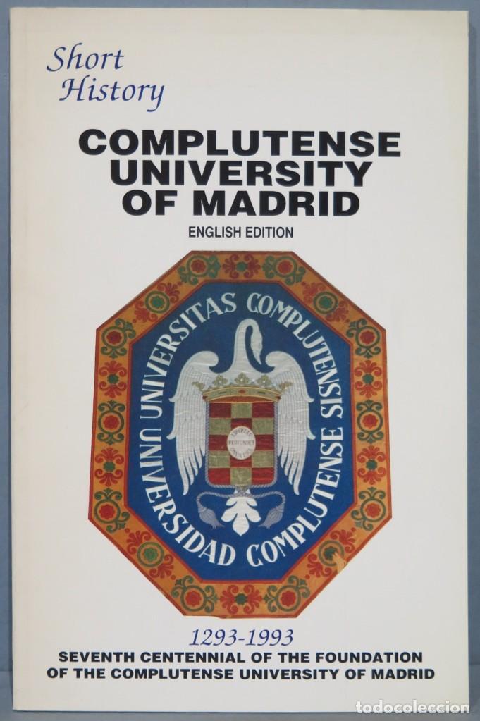 Libros de segunda mano: SHORT HISTORY. COMPLUTENSE UNIVERSITY OF MADRID - Foto 1