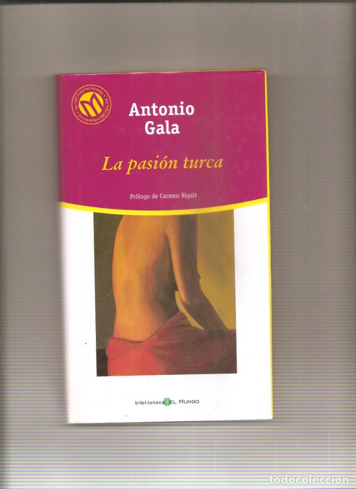 Libros de segunda mano: ANTONIO GALA. LA PASION TURCA - Foto 1