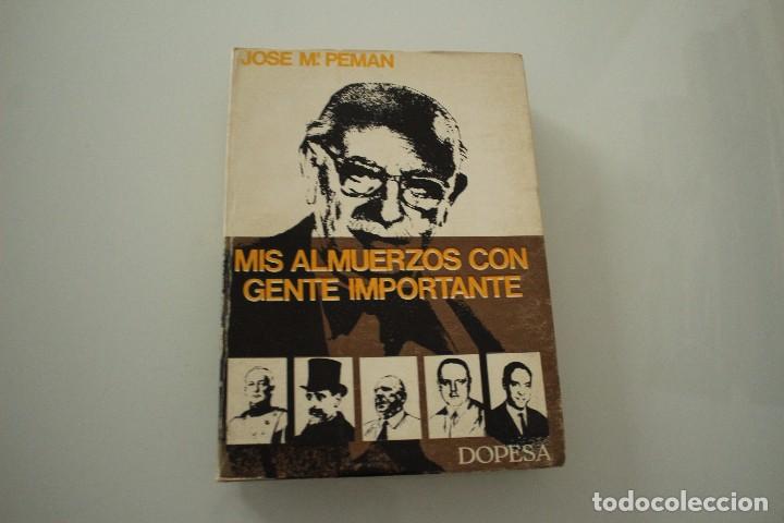 Libros de segunda mano: MIS ALMUERZOS CON GENTE IMPORTANTE JOSE M&ordf; PEMAN - Foto 1