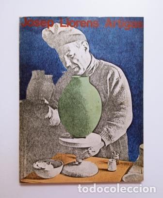 Libros de segunda mano: JOSEP LLORENS ARTIGAS. CAT&Aacute;LOGO (1982) - Foto 1