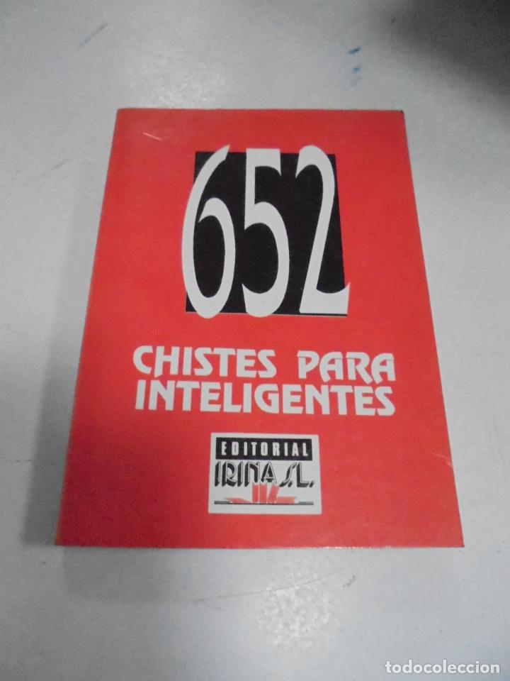 Libros de segunda mano: 652 CHISTES PARA INTELIGENTES. GALICO. EDITORIAL IRINA. 1989 - Foto 1
