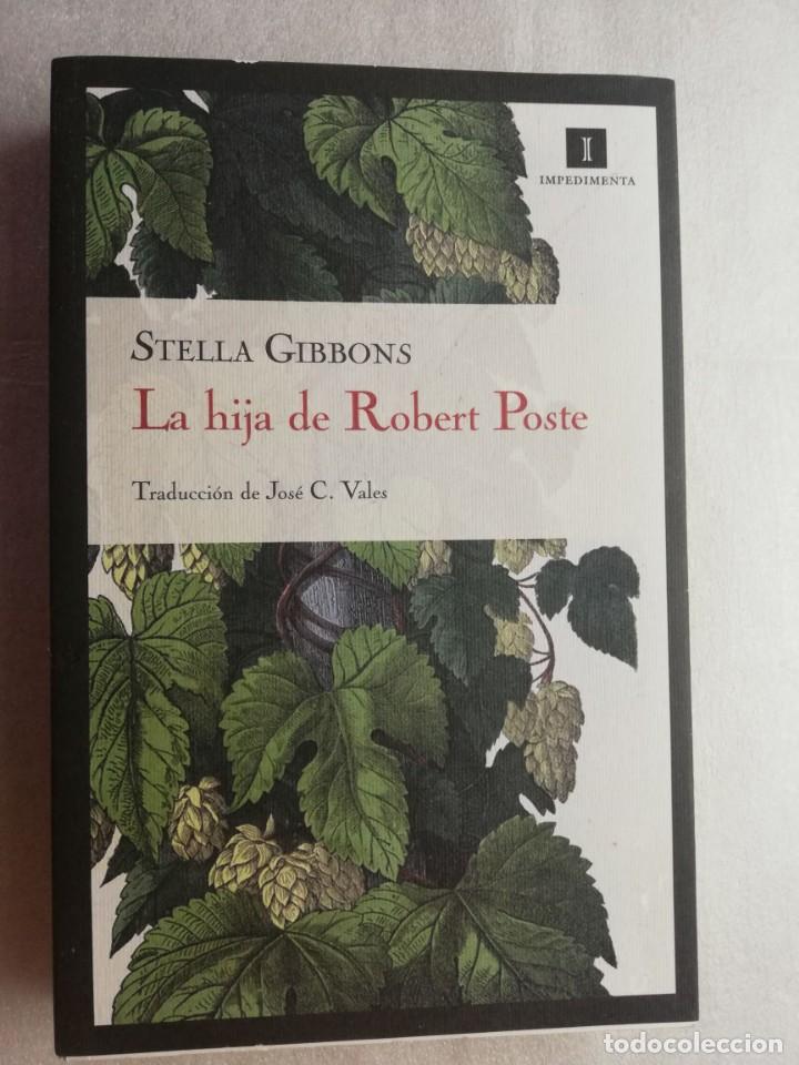 Libros de segunda mano: LA HIJA DE ROBERT POSTE - STELLA GIBBONS - Foto 1
