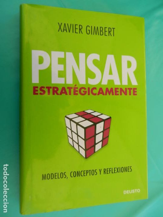 Libros de segunda mano: PENSAR ESTRAT&Eacute;GICAMENTE - XAVIER GIMBERT - MODELOS, CONCEPTOS Y REFLEXIONES - DEUSTO 2010. - Foto 1