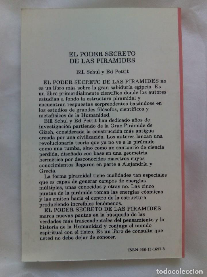 Libros de segunda mano: EL PODER SECRETO DE LAS PIR&Aacute;MIDES / BILL SCHUL y ED PETTIT - Foto 2