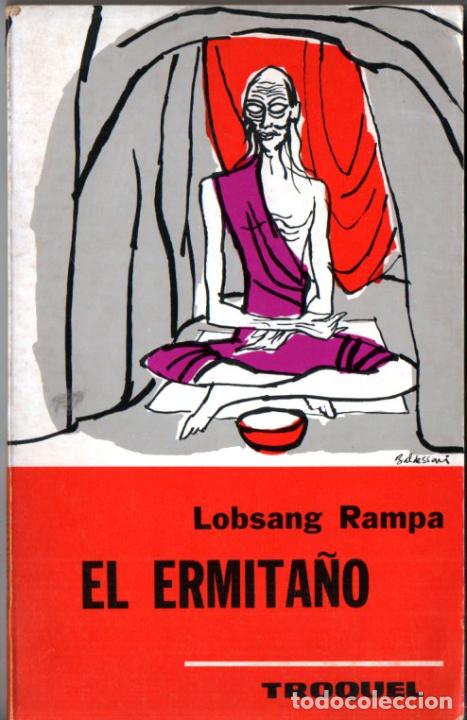 Libros de segunda mano: T. LOBSANG RAMPA : EL ERMITA&Ntilde;O (TROQUEL, 1972) - Foto 1