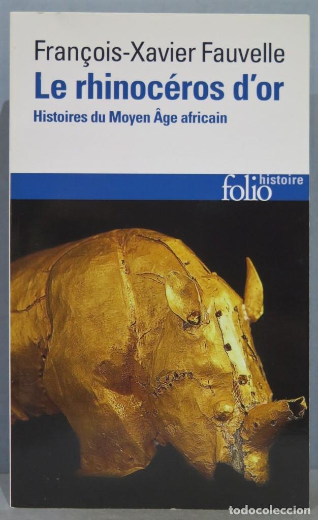 Gebrauchte B&uuml;cher: LE RHINOCEROS D&acute;OR. HISTOIRES DU MOYEN AGE AFRICAIN. FAUVELLE