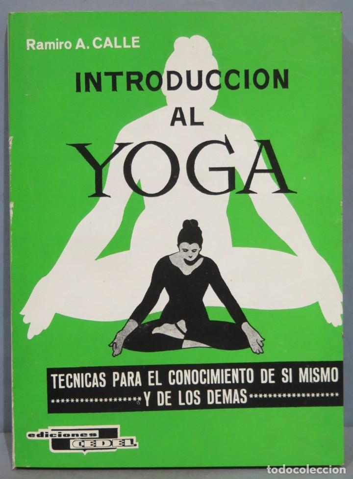 Libros de segunda mano: INTRODUCCION AL YOGA. RAMIRO A. CALLE - Foto 1