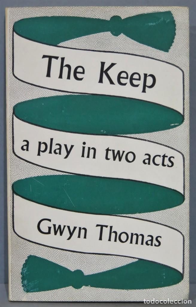 Libros de segunda mano: THE KEEP. A PLAY IN TWO ACTS. GWYN THOMAS - Foto 1