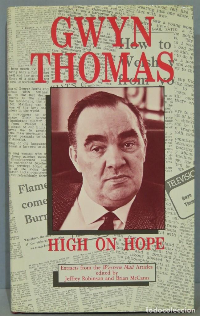 Libros de segunda mano: HIGH ON HOPE. GWYN THOMAS - Foto 1