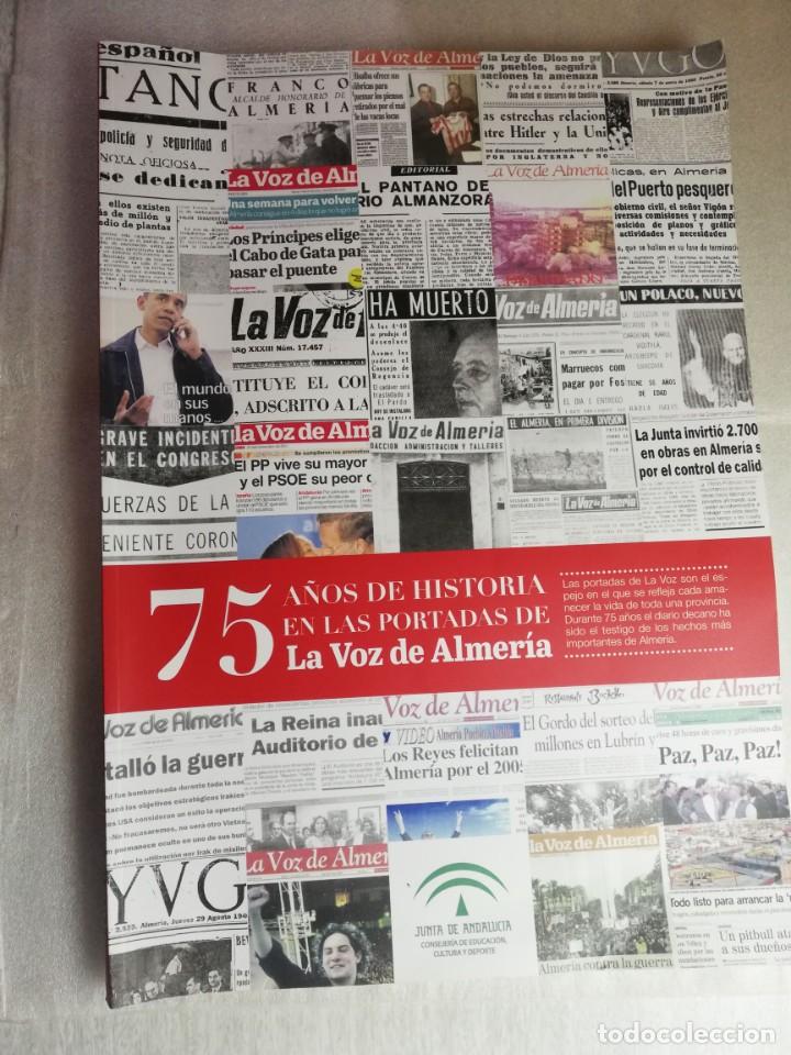 Libros de segunda mano: 75 A&Ntilde;OS DE PORTADAS LA VOZ DE ALMERIA - Foto 1