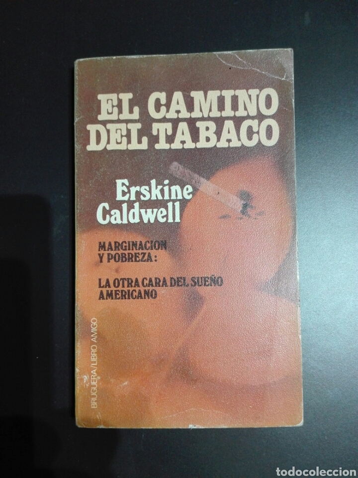 Libros de segunda mano: EL CAMINO DEL TABACO. ERSKINE CALDWELL - Foto 1