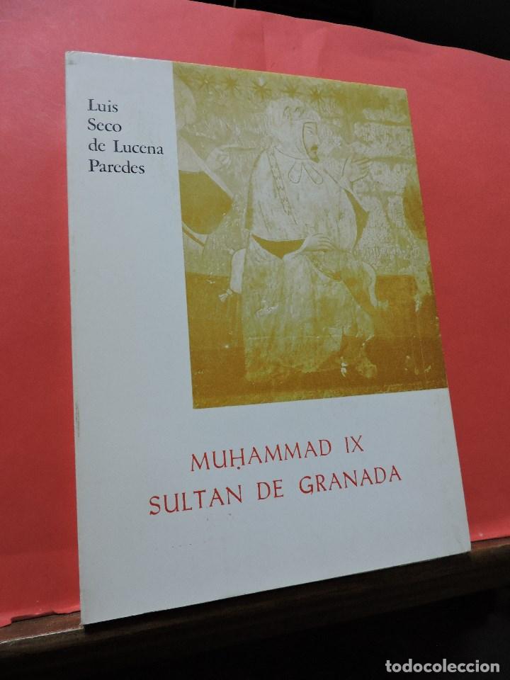Libros de segunda mano: Muhammad IX. Sult&aacute;n de Granada. SECO DE LUCENA PAREDES, Luis. Granada 1978. - Foto 1