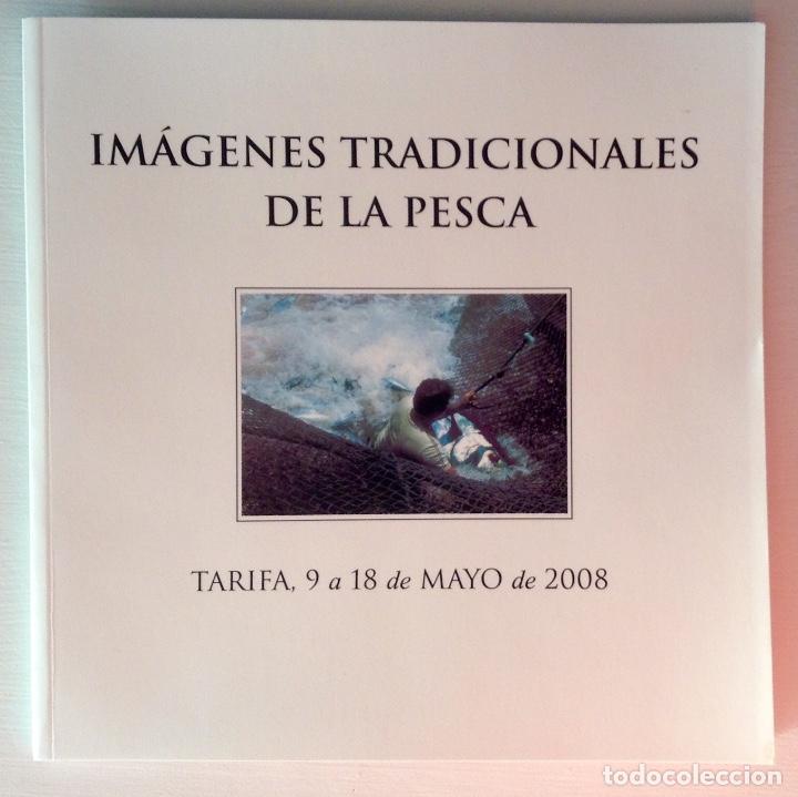 Libros de segunda mano: Im&aacute;genes tradicionales de la pesca Tarifa Cadiz - Foto 1
