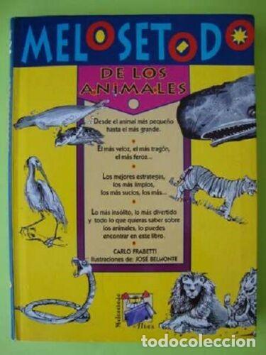 Libros de segunda mano: LIBRO MELOSETODO DE LOS ANIMALES DE CARLO FRABETTI - Foto 1