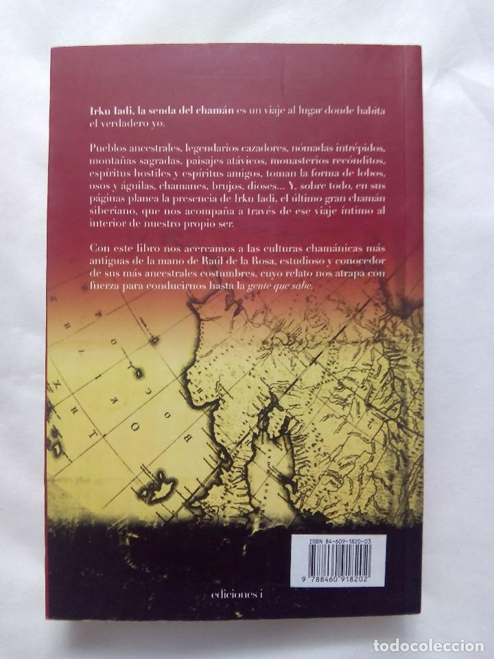 Libros de segunda mano: IRKU IADI. LA SENDA DEL CHAM&Aacute;N / RAUL DE LA ROSA - Foto 2