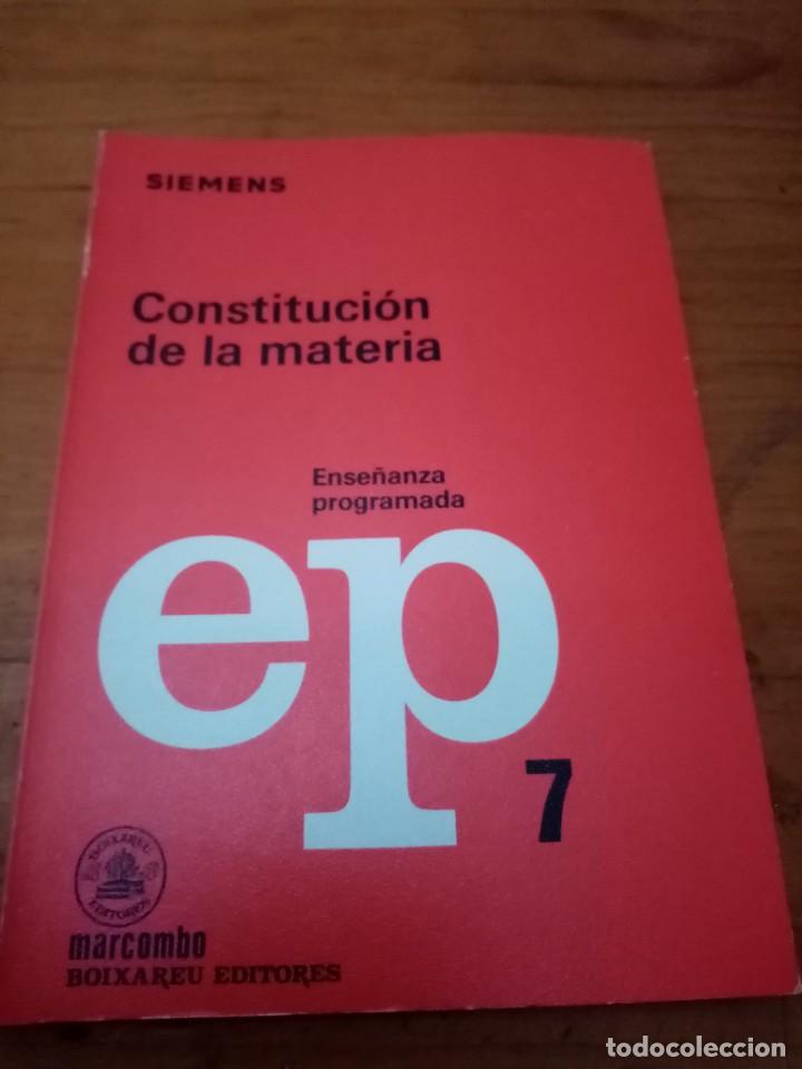 Libros de segunda mano: ENSE&Ntilde;ANZA PROGRAMADA. EP. 7. CONSTITUCI&Oacute;N DE LA MATERIA. KARL SCHUSTER . SIEMENS. EST23B1 - Foto 1