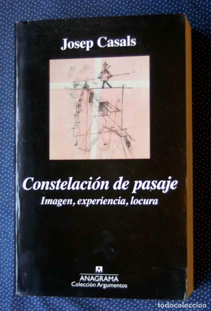 Libros de segunda mano: CONSTELACI&Oacute;N DE PASAJE - JOSEP CASALS - EDITORIAL ANAGRAMA - Foto 1
