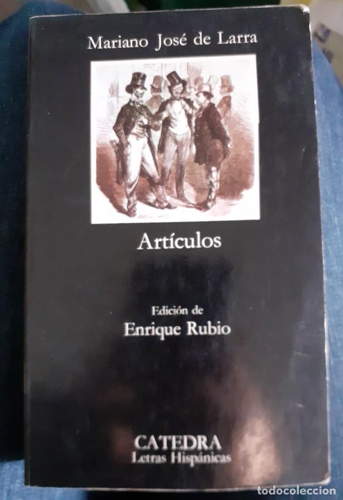 Libros de segunda mano: MARIANO JOS&Eacute; DE LARRA ART&Iacute;CULOS CATEDRA 1990 - Foto 3