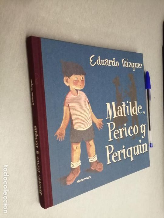 Libros de segunda mano: MATILDE, PERICO Y PERIQU&Iacute;N / EDUARDO V&Aacute;ZQUEZ / EDICI&Oacute;N FACS&Iacute;MIL - Foto 1