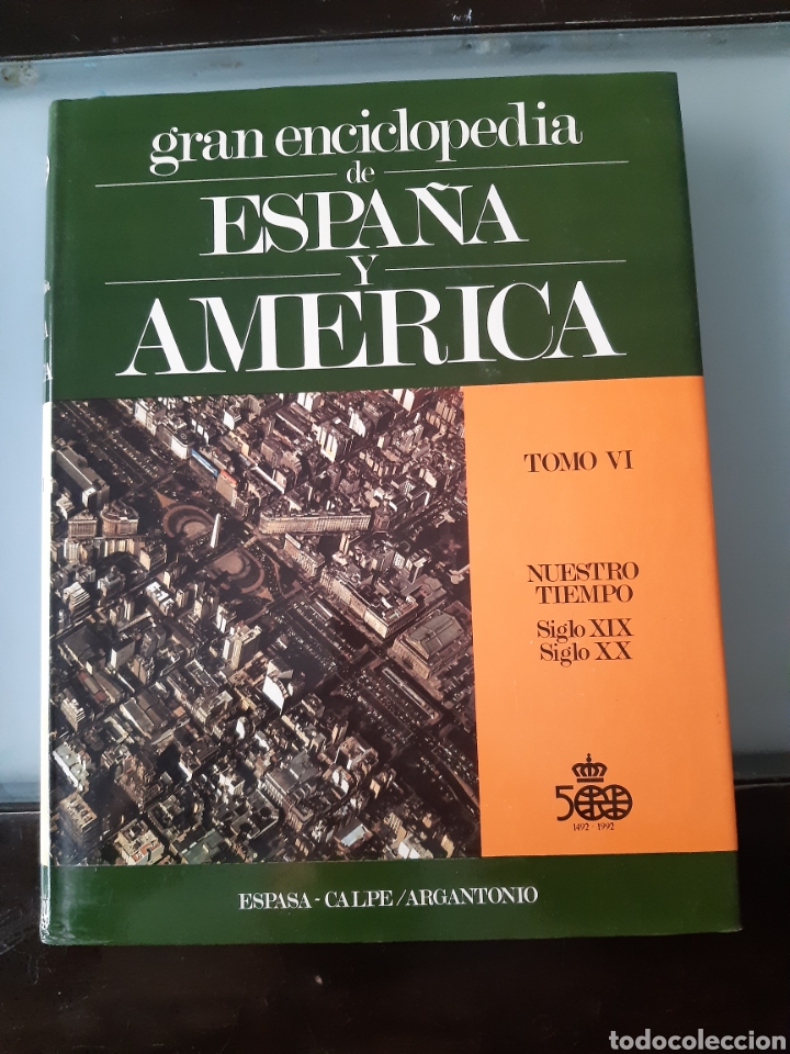 Libros de segunda mano: GRAN ENCICLOPEDIA DE ESPA&Ntilde;A Y AM&Eacute;RICA TOMO VI NUESTRO TIEMPO SIGLO XIX SIGLO XX