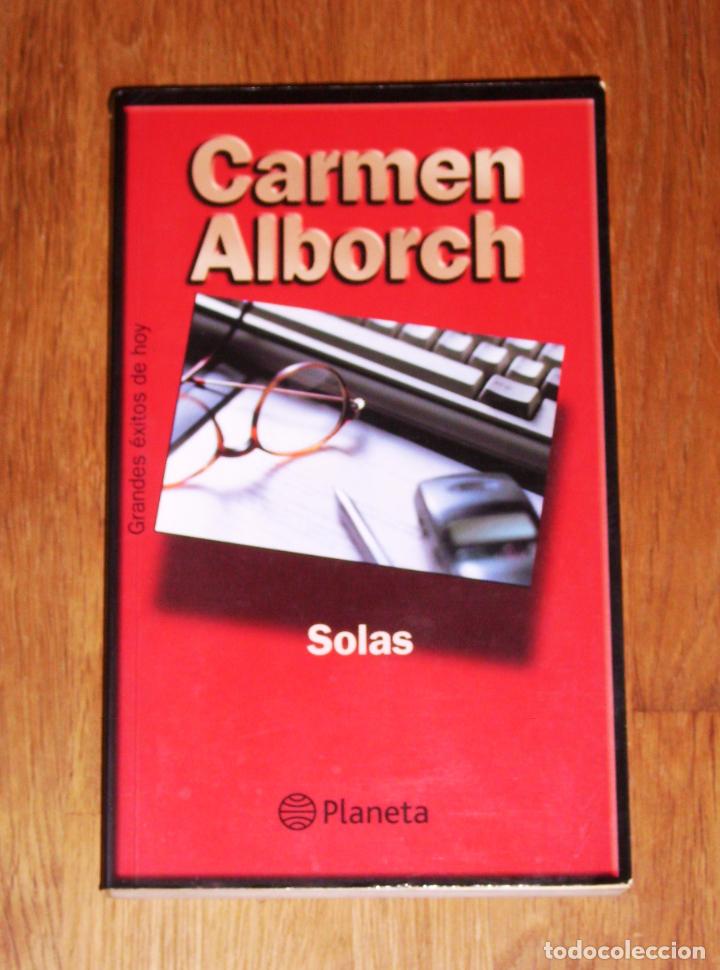 Libros de segunda mano: ALBORCH, Carmen. Solas (Grandes &eacute;xitos de hoy) - Foto 1