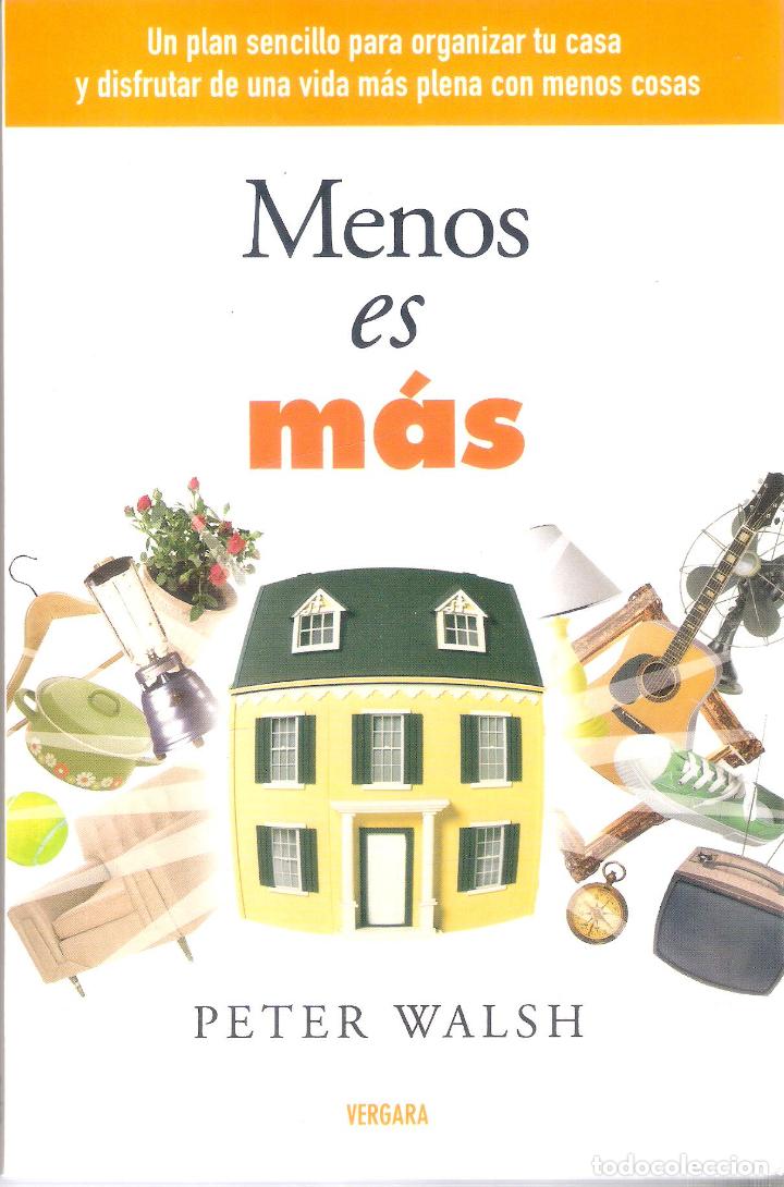 Libros de segunda mano: MENOS ES M&Aacute;S - PETER WALSH - Foto 1