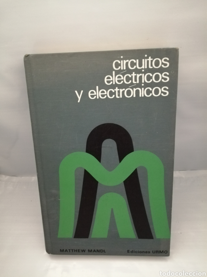Libros de segunda mano: Circuitos El&eacute;ctricos y Electr&oacute;nicos (Primera edici&oacute;n) - Foto 1