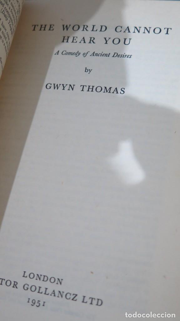 Libros de segunda mano: 1951.- THE WORLD CANNOT HEAR YOU. GWYN THOMAS - Foto 2