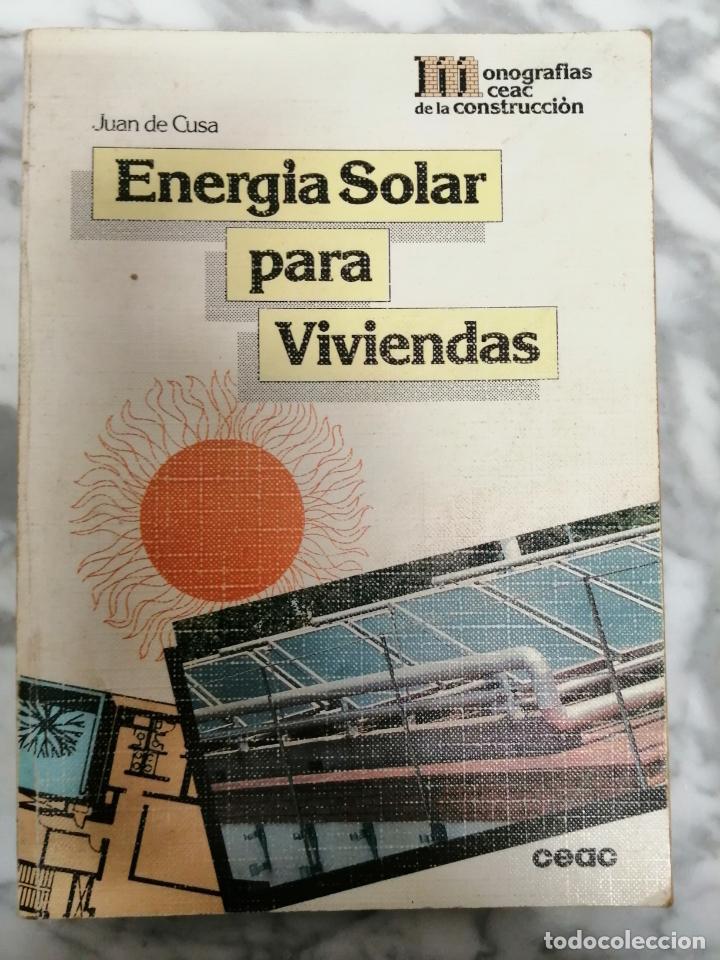 Libros de segunda mano: Energ&iacute;a Solar para viviendas . Juan de Cusa. Ceac. - Foto 1