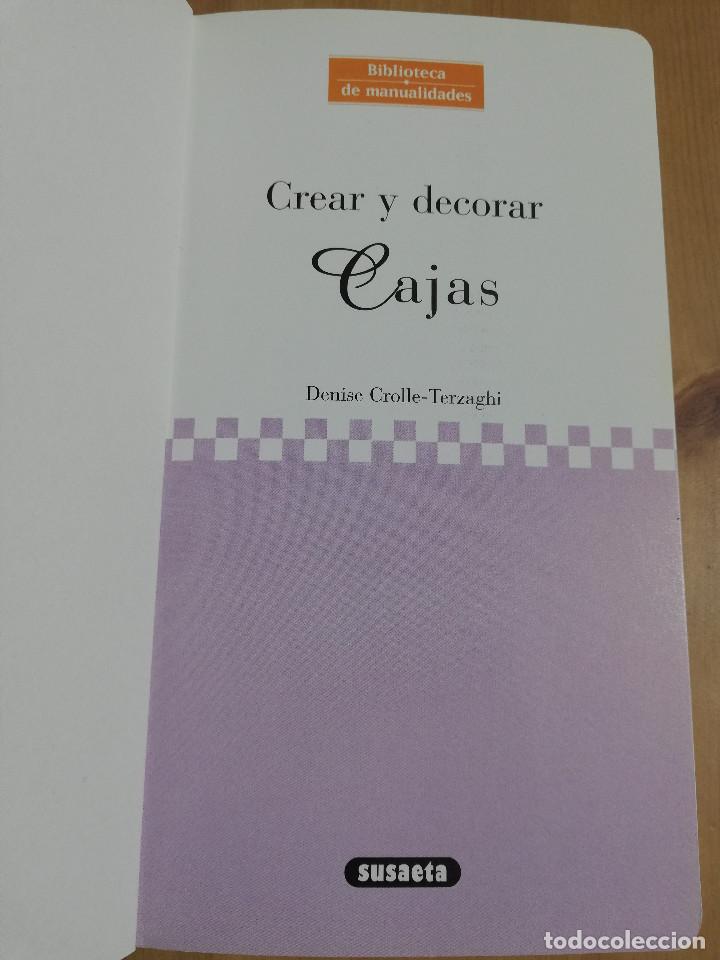 Libros de segunda mano: CREAR Y DECORAR CAJAS (DENISE CROLLE TERZAGHI) - Foto 2