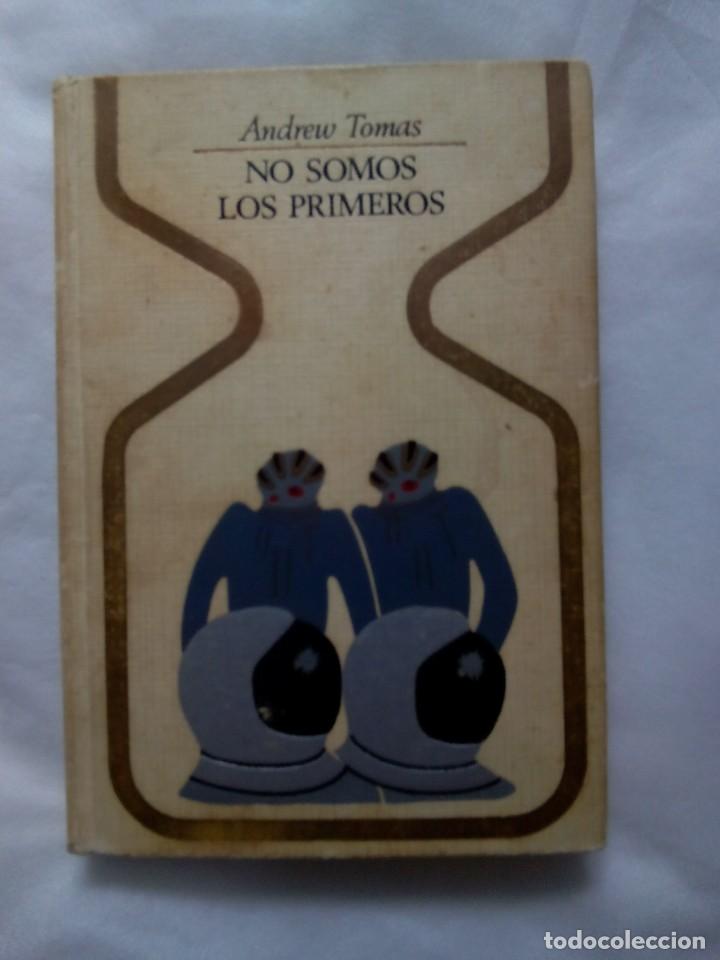 Libros de segunda mano: NO SOMOS LOS PRIMEROS / ANDREW TOMAS - Foto 1