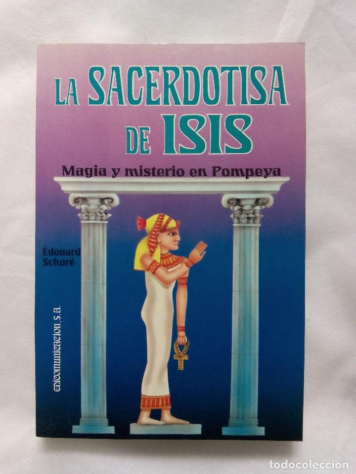 Libros de segunda mano: LA SACERDOTISA DE ISIS / EDOUARD SCHURE - Foto 1