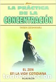 Libros de segunda mano: la pr&aacute;ctica de la concentraci&oacute;n Ta&iuml;sen Deshimaru - Foto 1